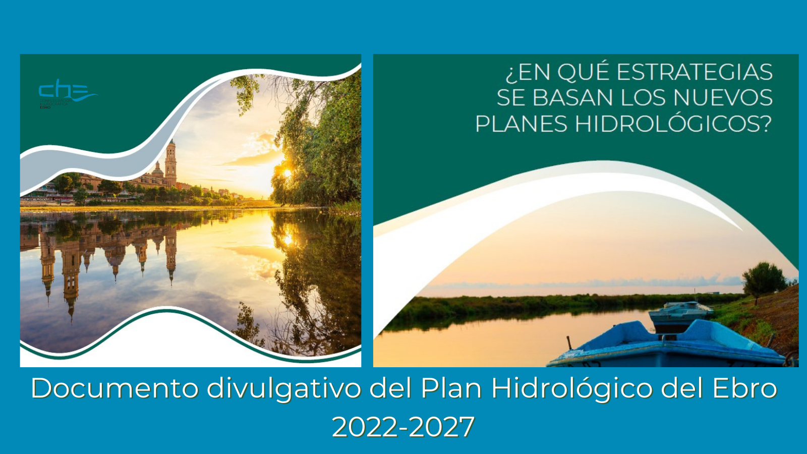 Imagen noticia - Publicación de un libro-resumen divulgativo del Plan Hidrológico del Ebro 2022-2027